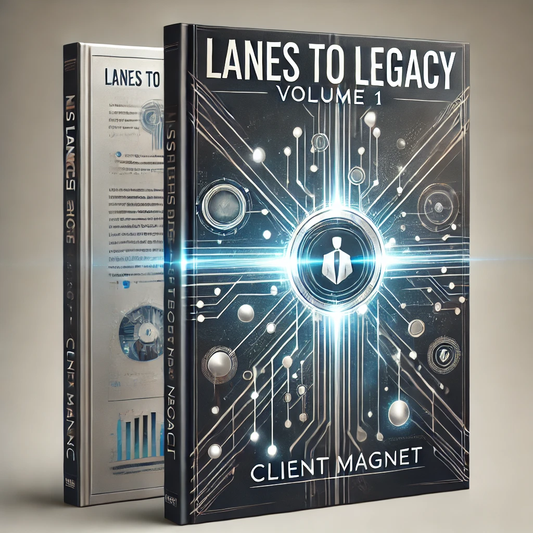 Client Magnet 🔆 Syren Media’s Lanes To Legacy: Volume 1